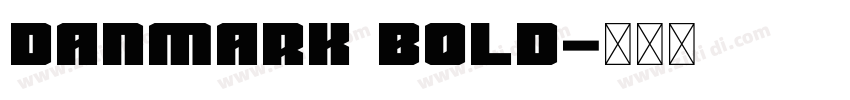 Danmark Bold字体转换
